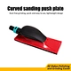​Curved Sanding Push Plate | Efficient Dust-Free Grinding Tool | Ergonomic & Lightweight Design